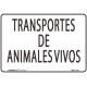 Señal PVC Transporte de animales vivos 30 x 40 cm