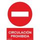 Señal PVC 21 x 30 cm Circulación prohibida