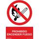 Señal PVC prohibido prender fuego 21 x 30 cm